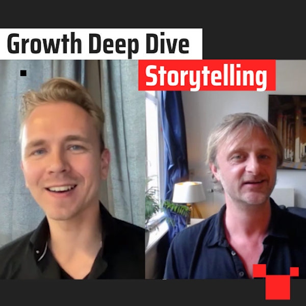 Storytelling met Rogier van Kralingen -#18 Growth Deep Dive