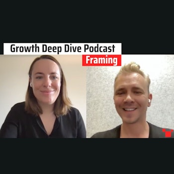 Framing met Sarah Gagestein | #41 Growth Deep Dive Podcast