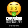 Carrière in sales #21 🤑 Sales Podcast