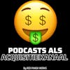 Podcasts als acquisitiekanaal #65 🤑 Sales Podcast