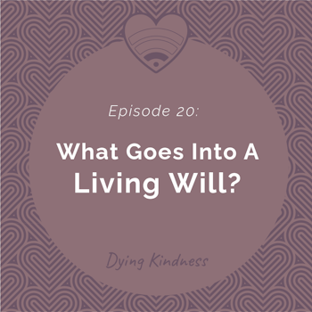 20: What Goes Into A Living Will?