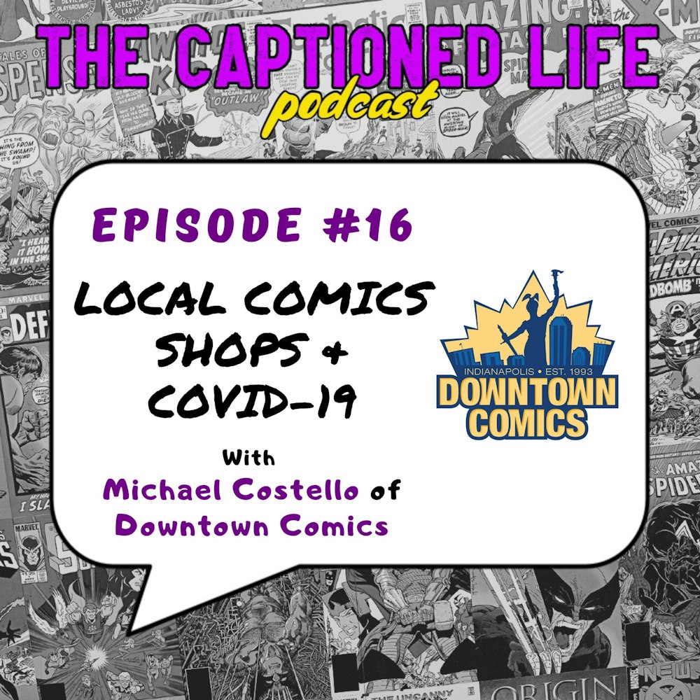 #16 Local Comics Shops And COVID19