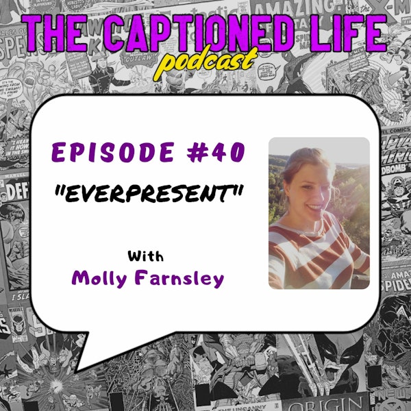 #40 Everpresent with Molly Farnsley