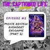 #2 MOVIE REVIEW: Avengers Endgame (Part Two)