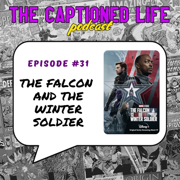 #31 Series Review: The Falcon And The Winter Soldier