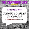 #14 Iconic Couples In Comics: A Valentines Day Special