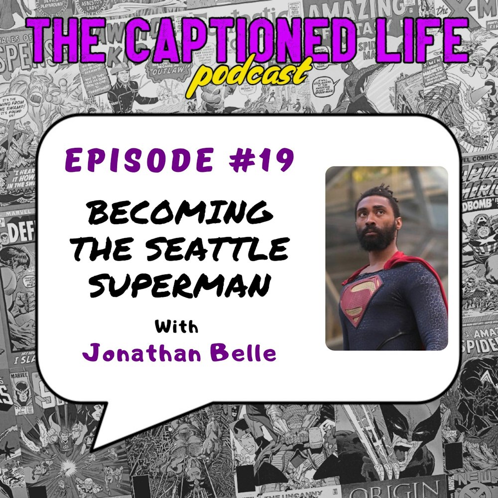 #19 Becoming the Seattle Superman with Jonathan Belle