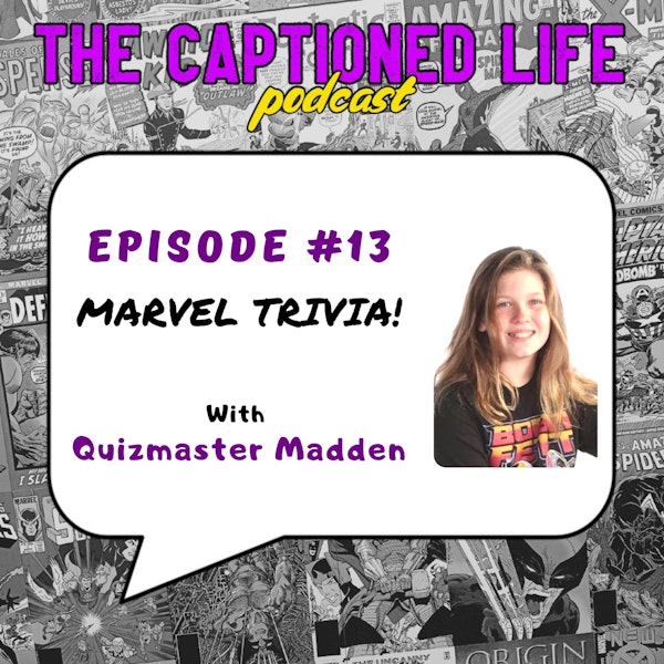 #13 Marvel Trivia With Quizmaster Madden Stahlecker
