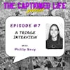 #7 A Triage Interview With Phillip Sevy