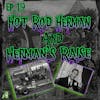 19: Hot Rod Herman & Herman’s Raise