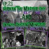 23: Herman The Master Spy & Bronco Bustin’ Munster