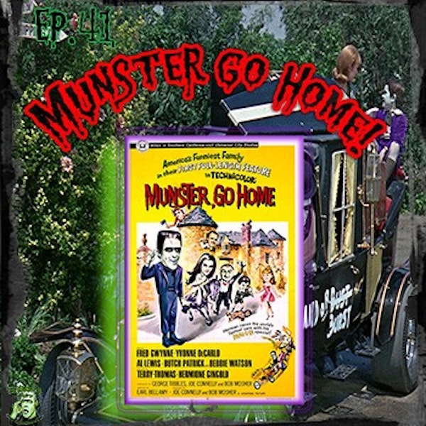 41: Munster, Go Home (Movie Chat)