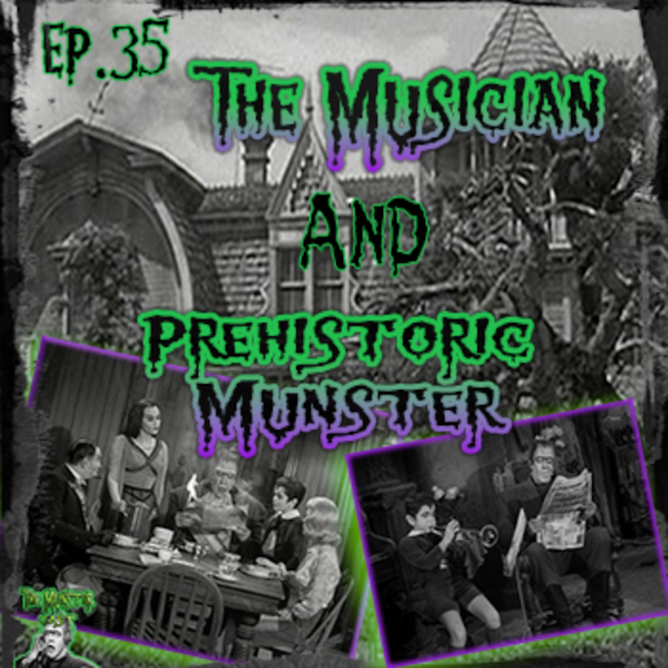 35: The Musician & Prehistoric Munster