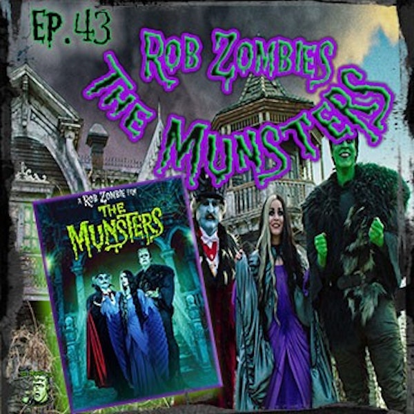 43: The Munsters(2022) By Rob Zombie (Movie Chat)