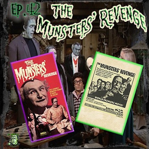 42: The Munsters’ Revenge (Movie Chat)