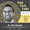 Med Tech Talks Ep. 61: Dr. Zain Kassam Pt. 2