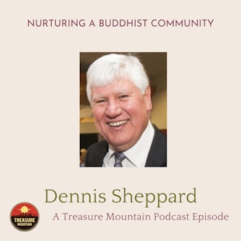 Nurturing a Buddhist Community - Dennis Sheppard