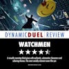Watchmen Review – Special Guest Andrew Arkis