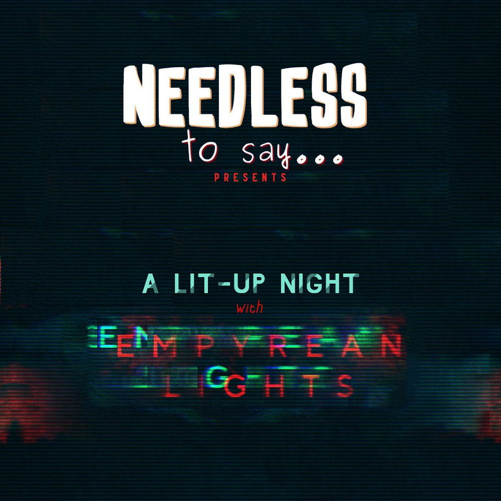A Lit-Up Night with Empyrean Lights