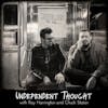 Undependent Thought with Ray Harrington and Chuck Staton