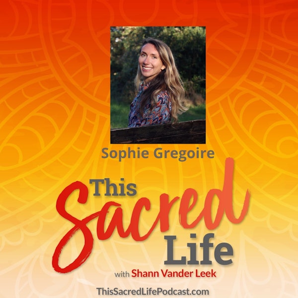 Being in the flow and claiming your joy with Sophie Gregoire