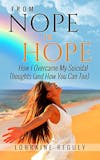 Lorraine Reguly- Listen to her journey from Nope to Hope!