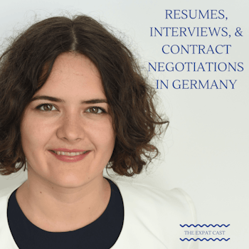 Resumes, Interviews, & Contract Negotiations in Germany with Jana from Hallo Germany