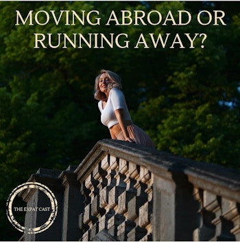 Moving Abroad or Running Away? with Aspen from AspenAbroad