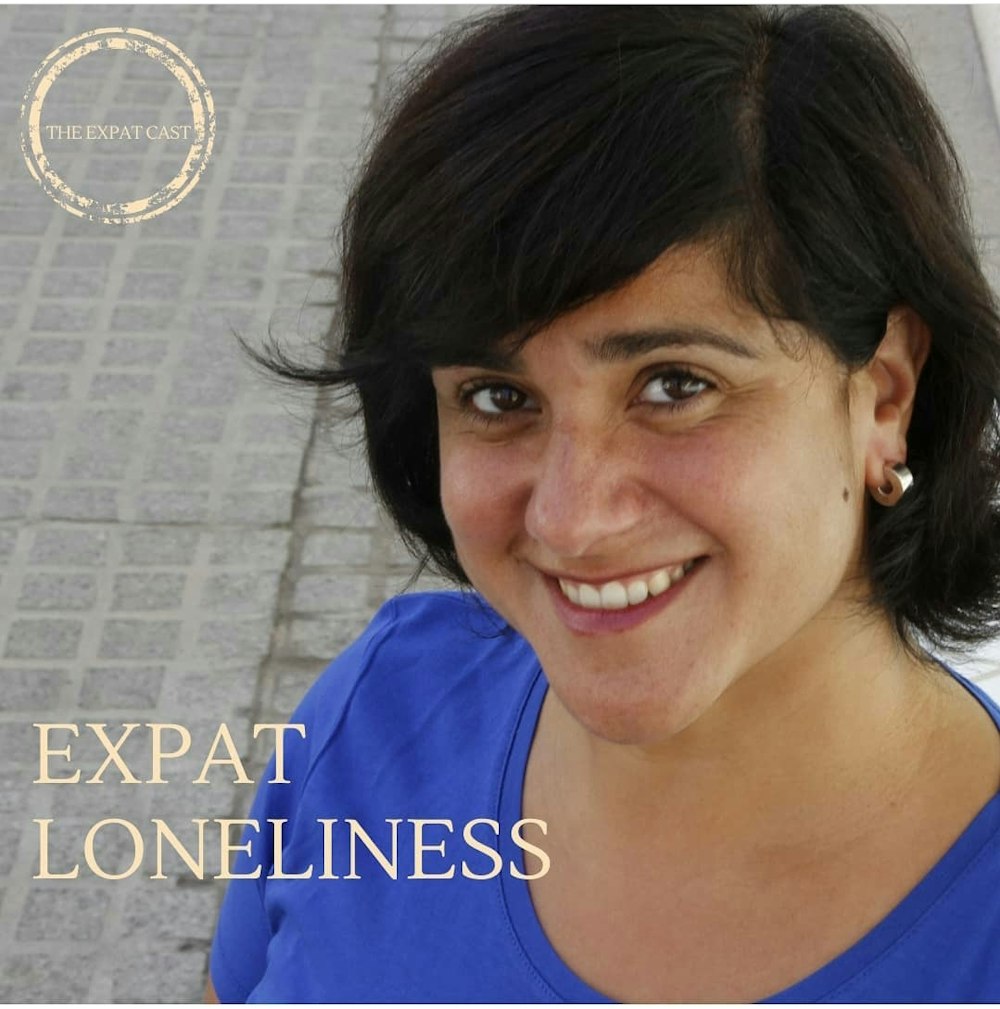 Expat Loneliness with Gabriela