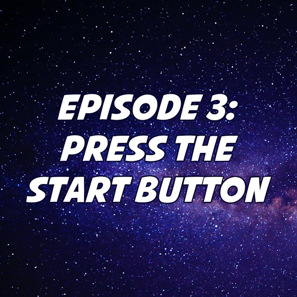 Press the Start Button