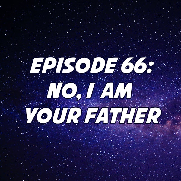 No, I Am Your Father