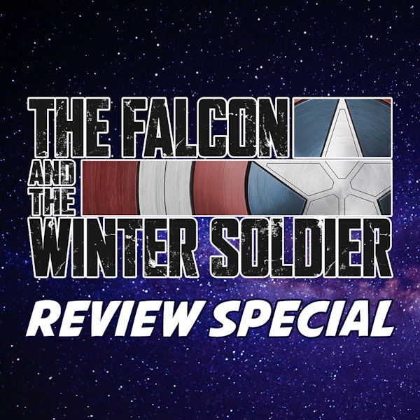 The Falcon and the Winter Soldier Review Special