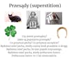 #274 Czy jesteś przesądny? - Are you superstitious?