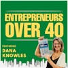 Ep27  - Dana Knowles Talking About Overcoming Addiction And Inventing