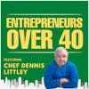 58 - Chef Dennis Littley Talks About Blogging