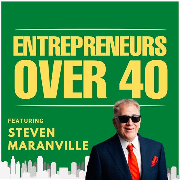 Ep39 - Steven Maranville Talks Startups