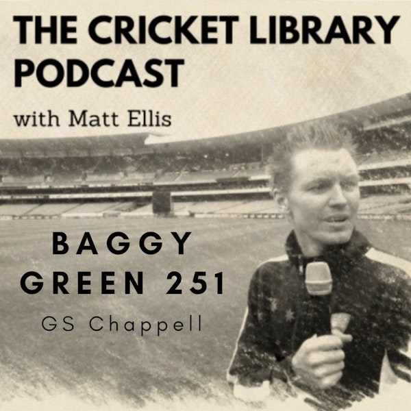 Baggy Green 251 - GS Chappell