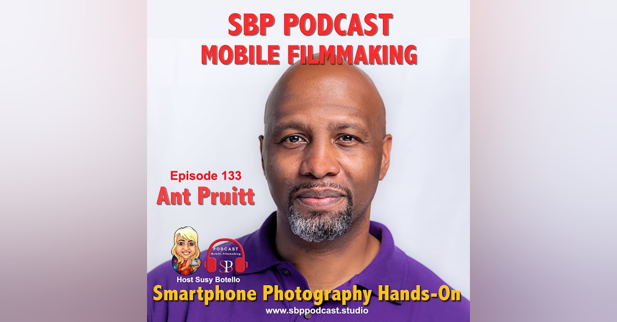 Smartphone Photography Hands On with Ant Pruitt
