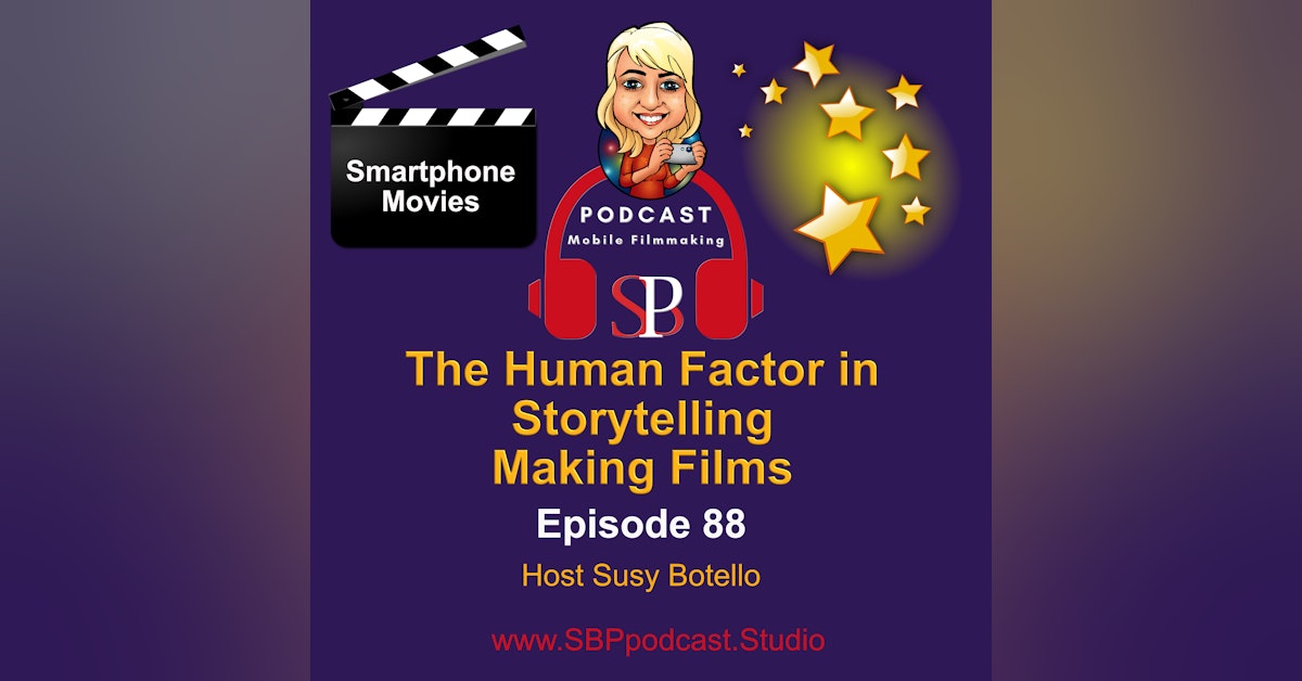 The Human Factor in Storytelling Making Films