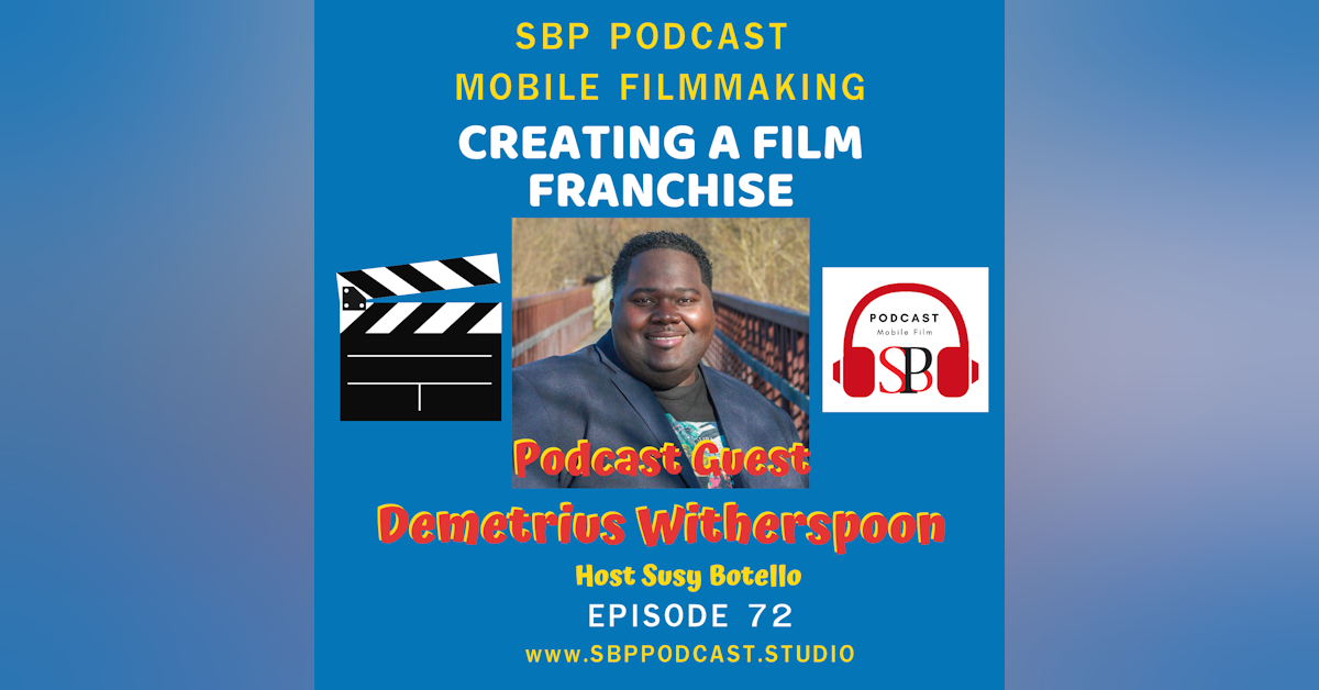 Creating A Film Franchise with Demetrius Witherspoon