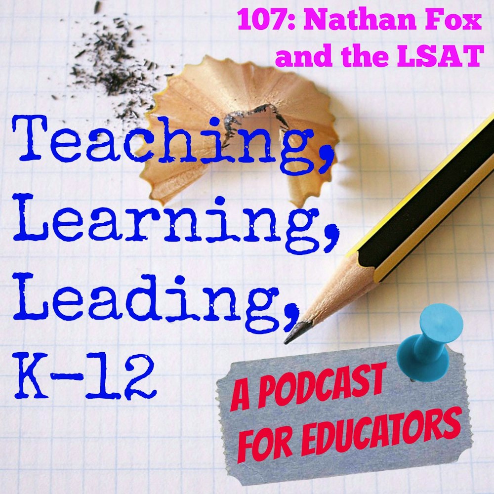 107: Nathan Fox and the LSAT
