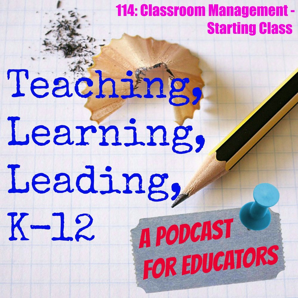 114: Classroom Management - Starting Class