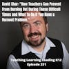 David Shar: How Teachers Can Prevent From Burning Out in These Difficult Times - 331