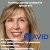 Dr. Lynn Kepp - AVID (Advancement Via Individual Determination): Closing the Opportunity Gap - 434