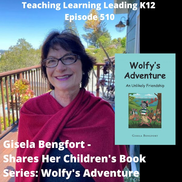Gisela Bengfort Shares Her Children’s Book Series: Wolfy’s Adventure - 510