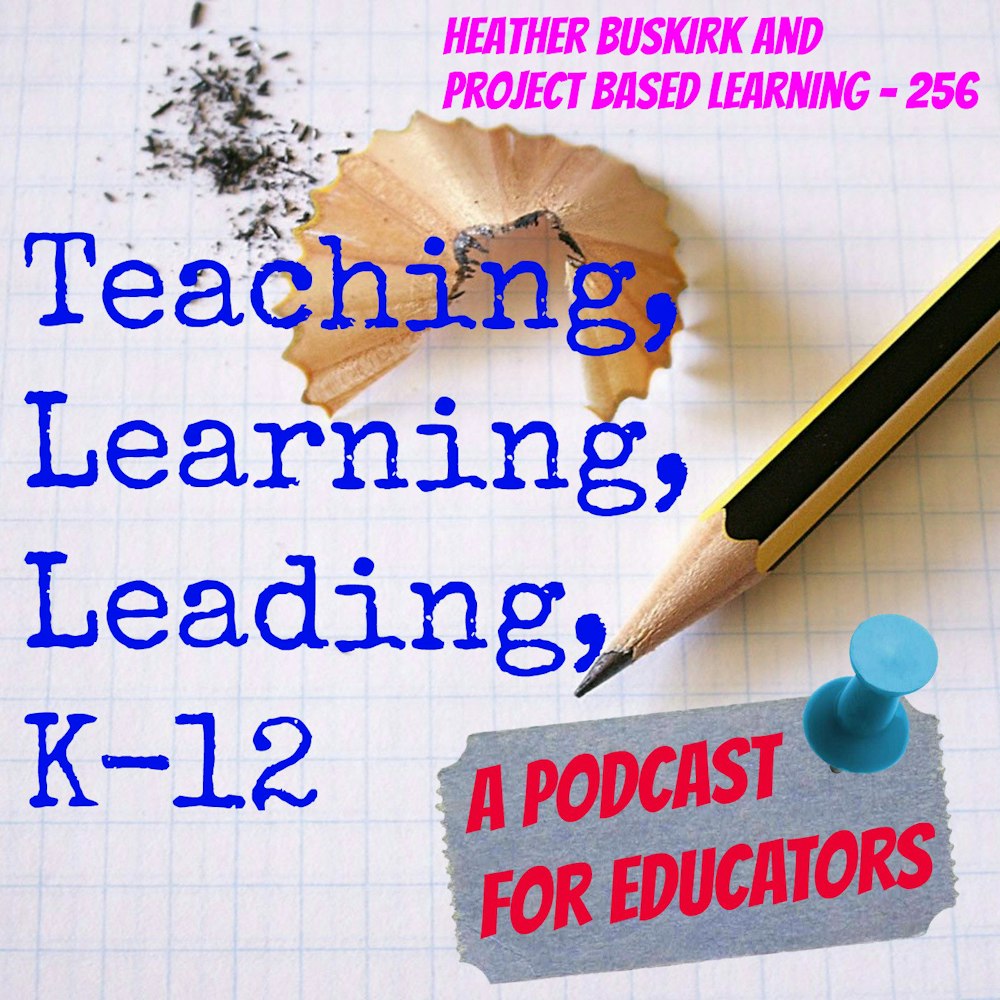 Heather Buskirk and Project Based Learning - 256