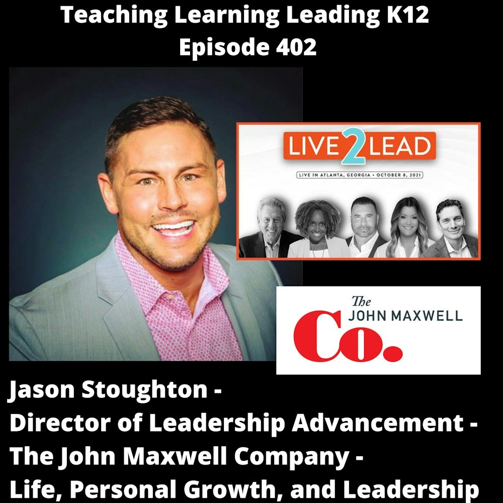 Jason Stoughton - Director of Leadership Advancement - The John Maxwell Company - 402