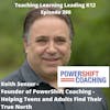 Keith Senzer - Founder of PowerShift Coaching - Helping Teens and Adults Find Their True North - 396