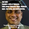 Raj Valli: Founder & CEO of Thinkster - 326