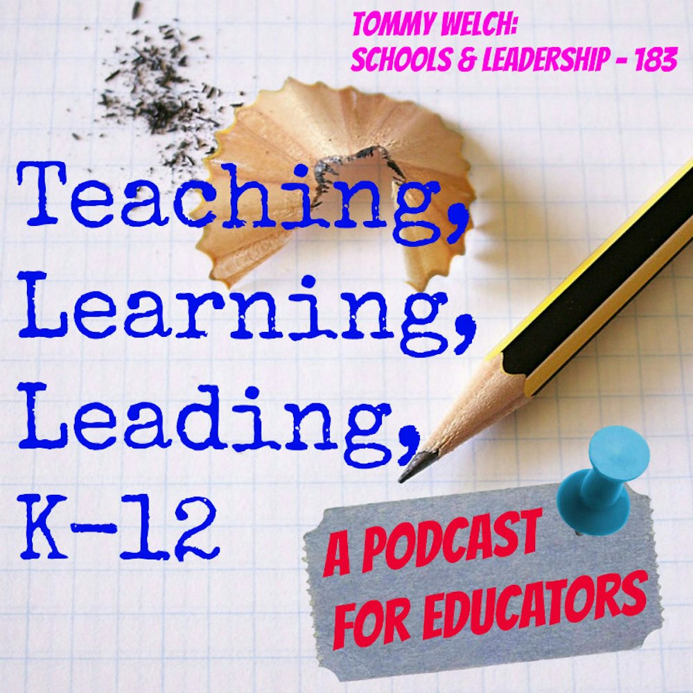 Tommy Welch: Schools & Leadership - 183